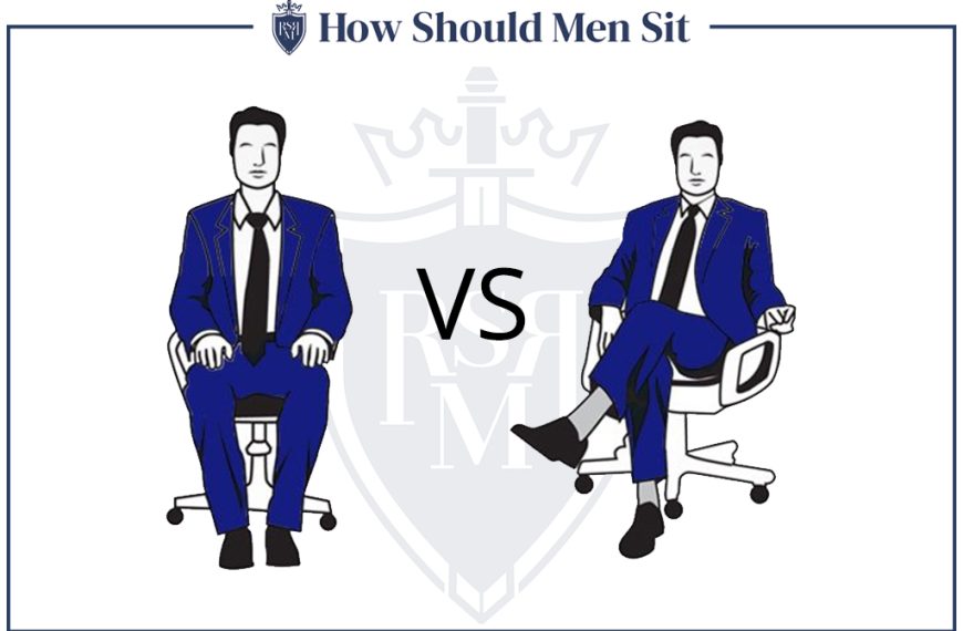 How Men Should Sit (Should Men Sit With Their Knees Open Or Closed?)